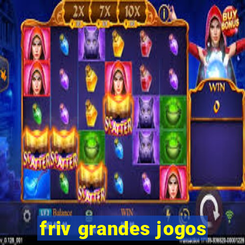 friv grandes jogos